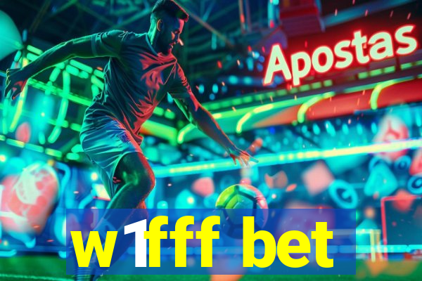 w1fff bet